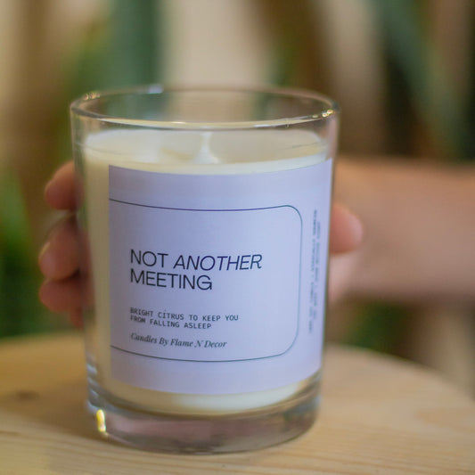 Not another Meeting | Soy Candle