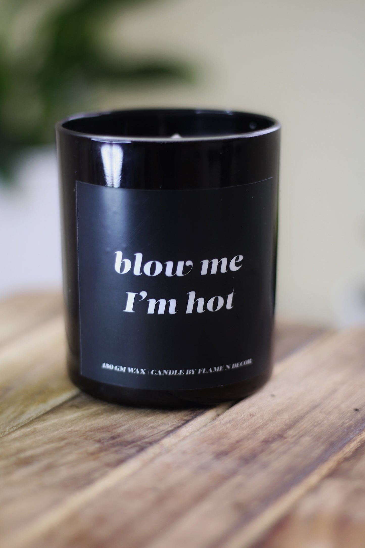 Blow me, I'm Hot | Soy Candle